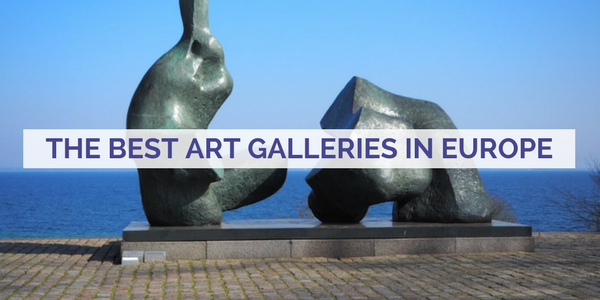 The Ten Best Art Galleries in Europe